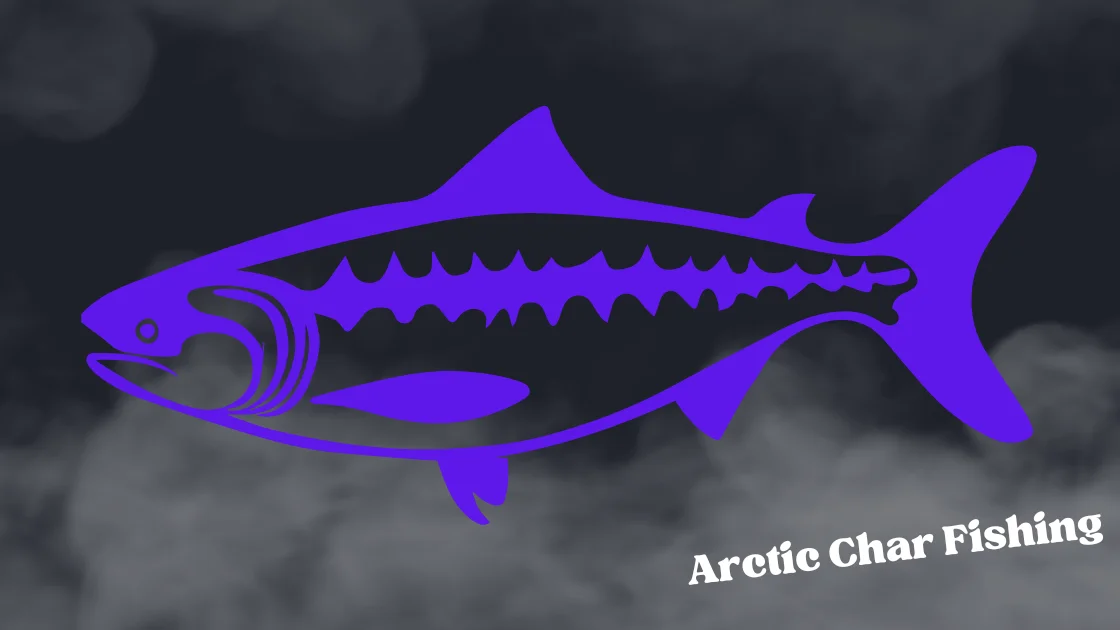 Arctic Char Fishing